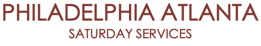 PHILADELPHIA ATLANTA SATURDAY SERVICES